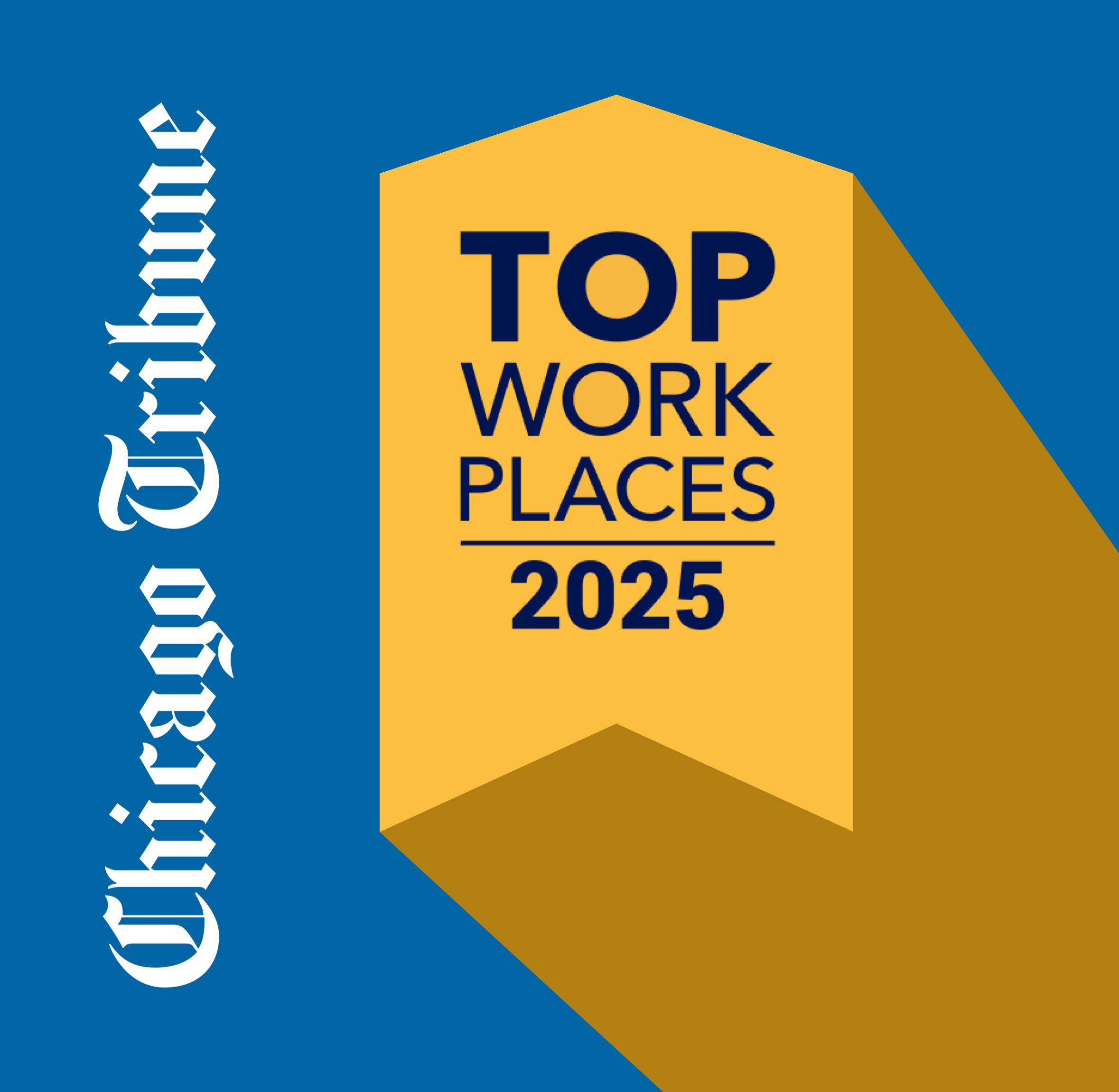 A gold banner with the text Top Workplaces 2025 on a blue background highlights excellence in technology consulting. Chicago Tribune is written vertically on the left side in white gothic font.