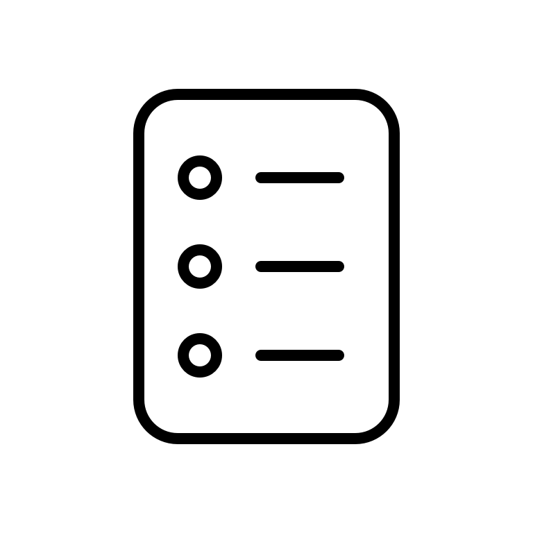 A simple black and white icon of a checklist or to-do list, featuring three vertical circles on the left and three horizontal lines on the right, all enclosed within a rounded rectangle.